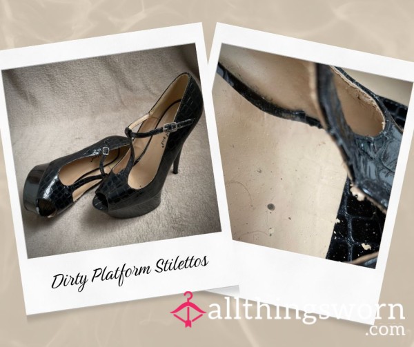 Dirty Platform Stilettos - Only Good For A Filthy Shoe Slave!