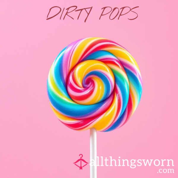 DIRTY POPS X2 🍭🍭