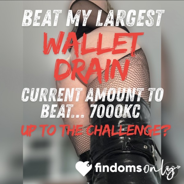 Do You Dare To Beat My Largest Wallet Drain? Only For The Obedient 😈