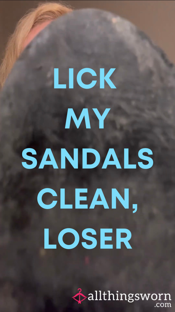 Doormat Loser, Lick My Sandals Clean!