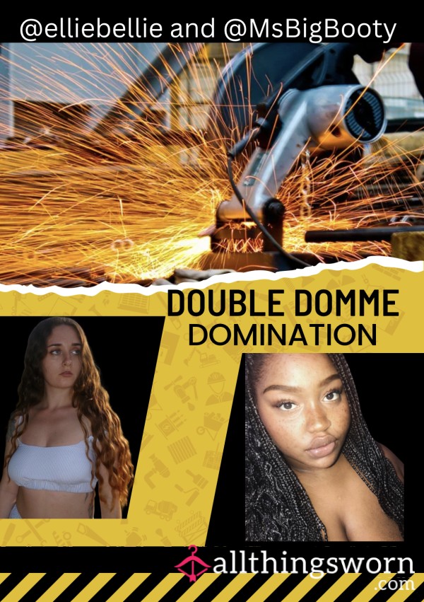 Double Domme, Domination.