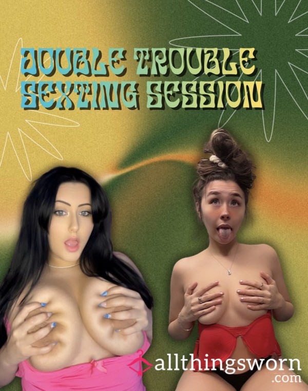 Double Trouble S**ting Session