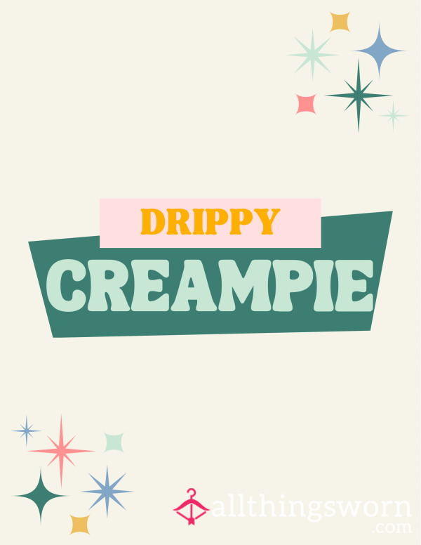 Drippy Upclose Creampie