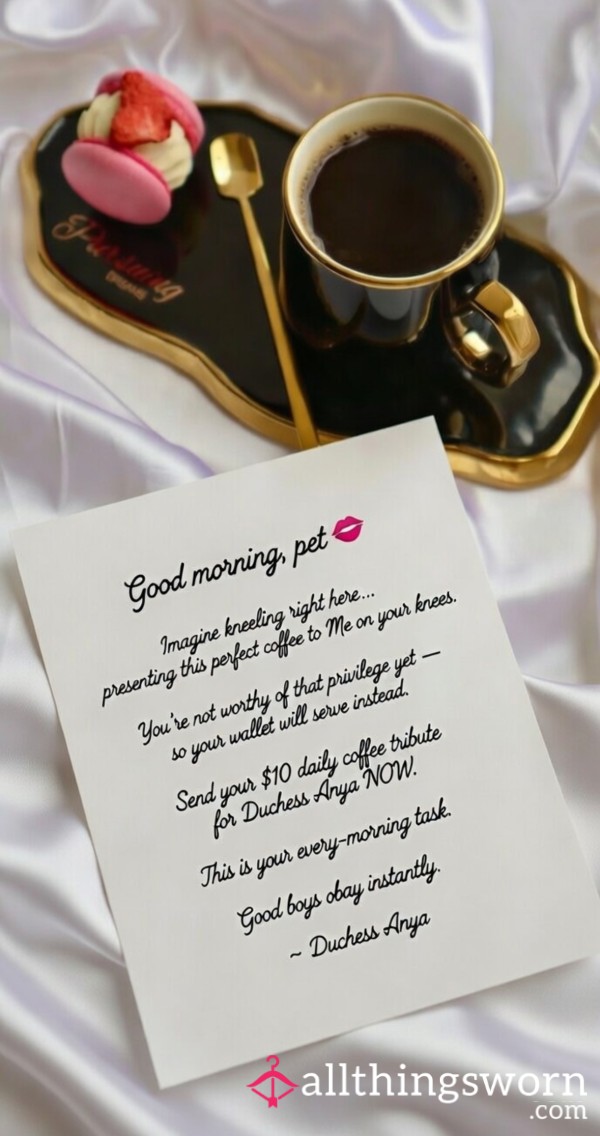 ☕💸 Duchess Anya’s Morning Coffee Tribute