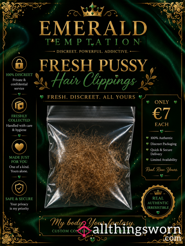 "Emerald's Fresh Pu**y Hair Clippings"