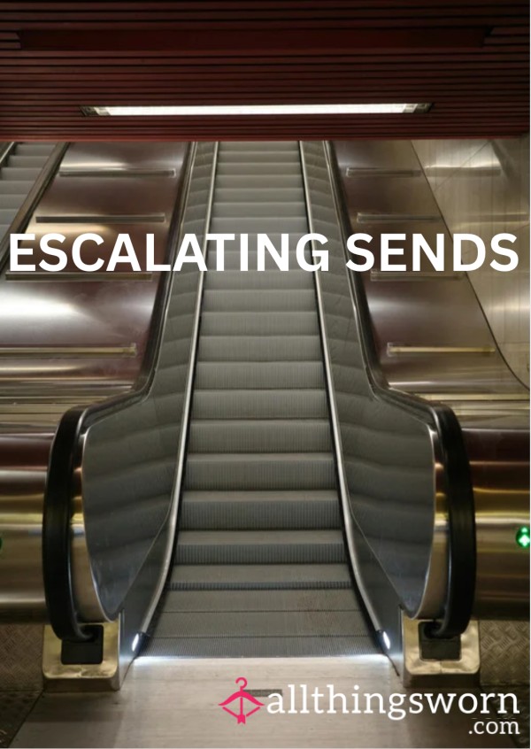 Escalating Sends