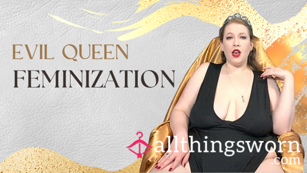 Evil Queen Feminization