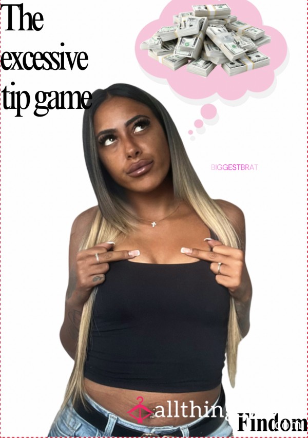 Excessive Tip Game ✨‼️
