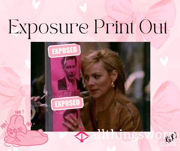 Exposure Print Out 😈