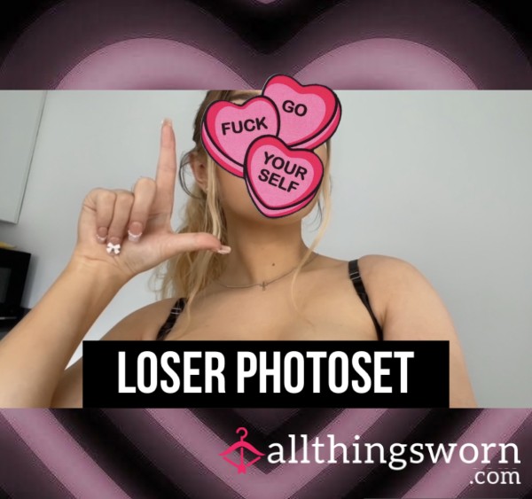 *Face Included* Loser Photoset🖕🏻
