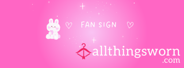 Fan Sign