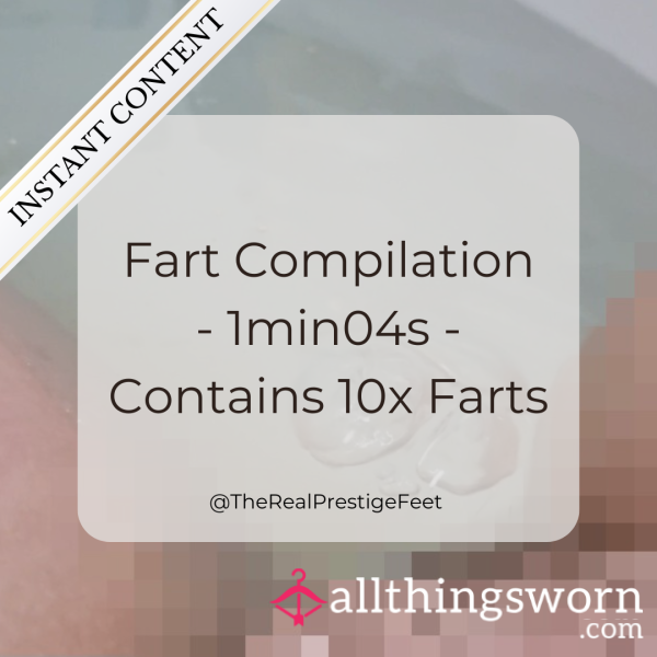 Fart Compilation - Contains 10x Farts - 1min04s