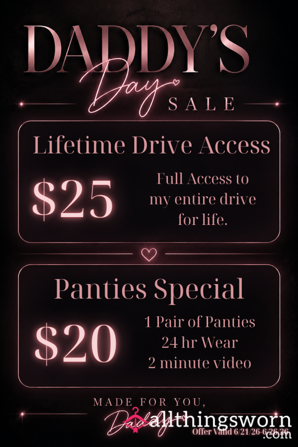 Fathers Day Panty And Google Drive Sale!!!