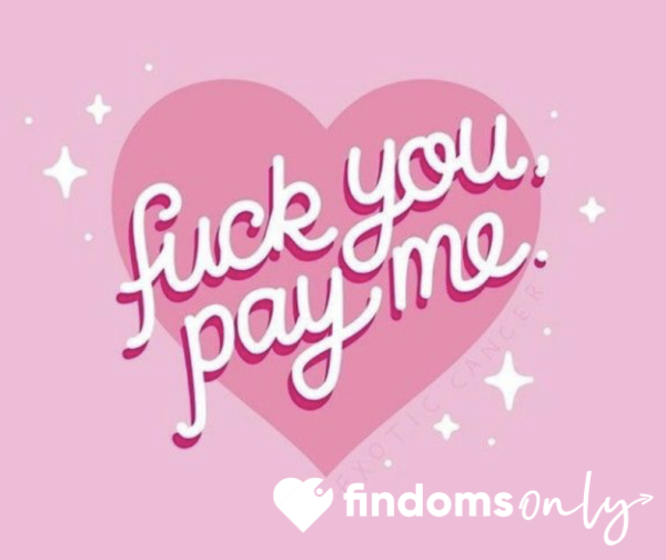 F*ck You, Pay Me 😇👸🏼