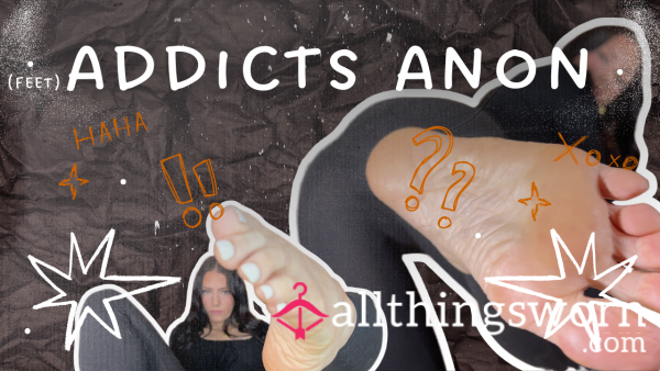 (feet) Addicts Anonymous