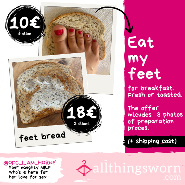 🦶🏼🍞 Feet Bread / Food Bread / Feet Toast / Feet Sandwich