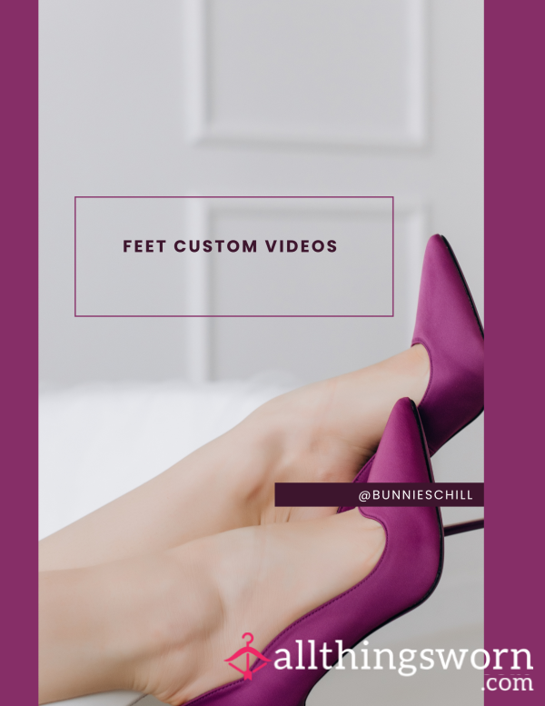 Feet Custom Videos