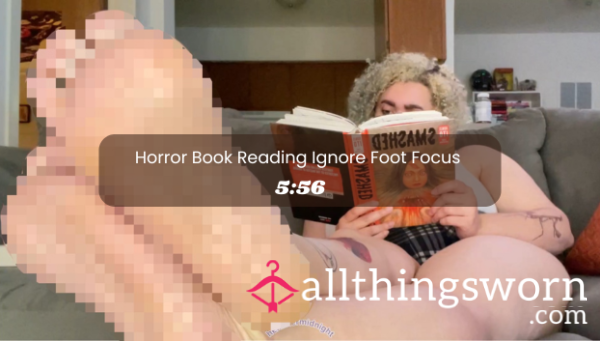 Feet Focused Ignore While I Read