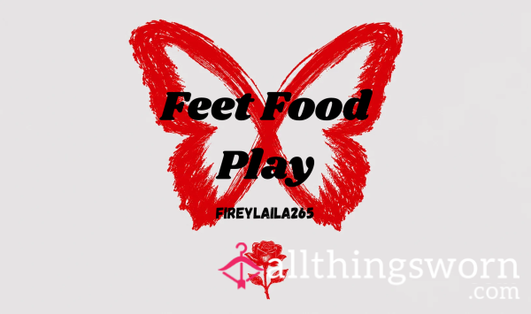 Feet Food Play