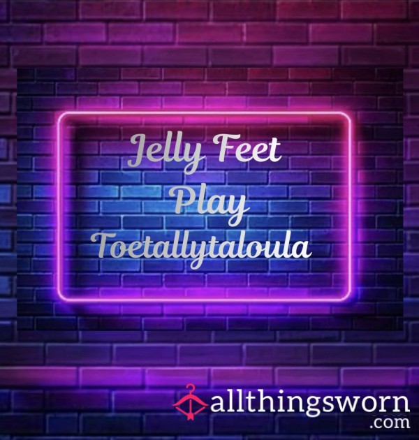 Feet Jelly Play 🍒