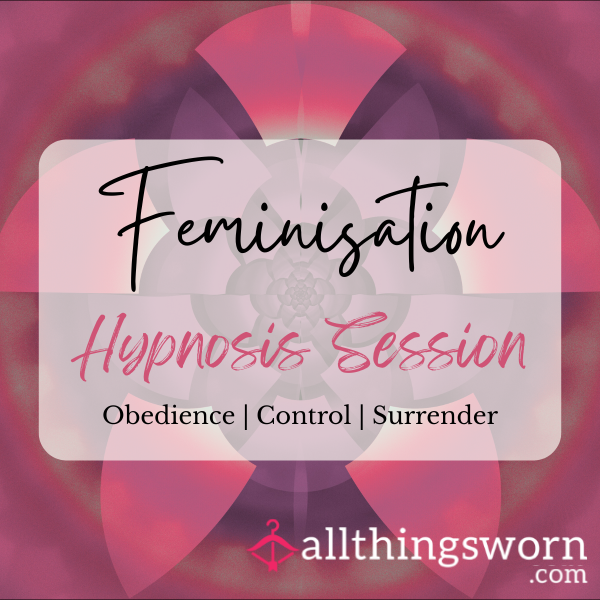 Feminisation Trance Session