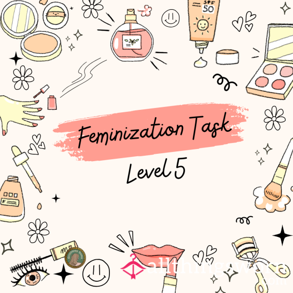 Feminization Task Lvl 5