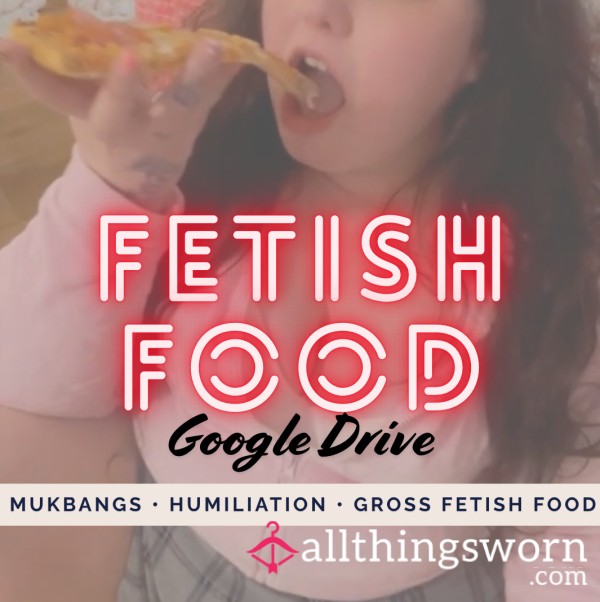 Fetish Food Videos - Google Drive - Mukbangs, Humiliation & Gross Slave Trash