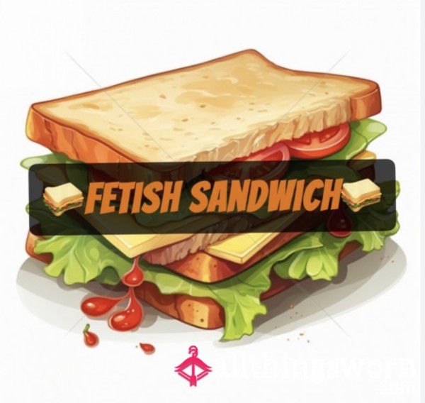 Fetish Sandwich