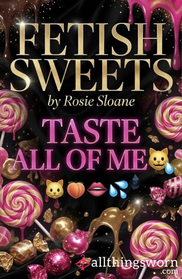 Fetish Sweets