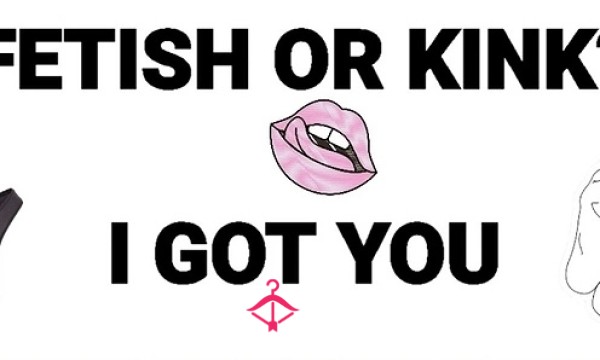 Fetishes And Kinks 🥵
