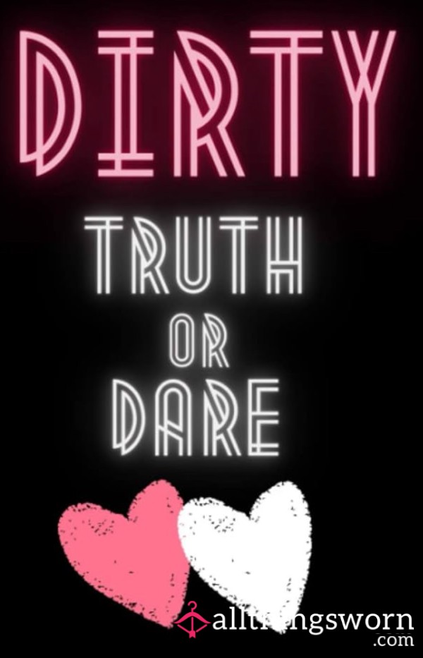 Filthy Truths Or Sl*tty Dares.. What Will You Get😈🍑