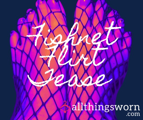 Fishnet Flirt Tease