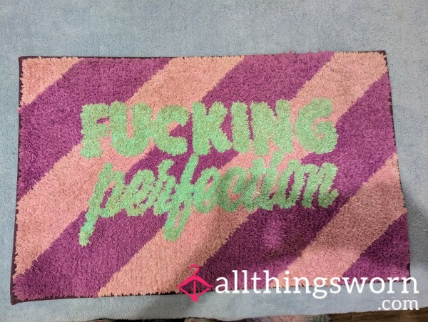 F..king Perfection Bathroom Mat Hehe Used As You Can See