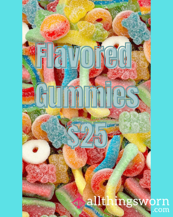 Flavored Gummies