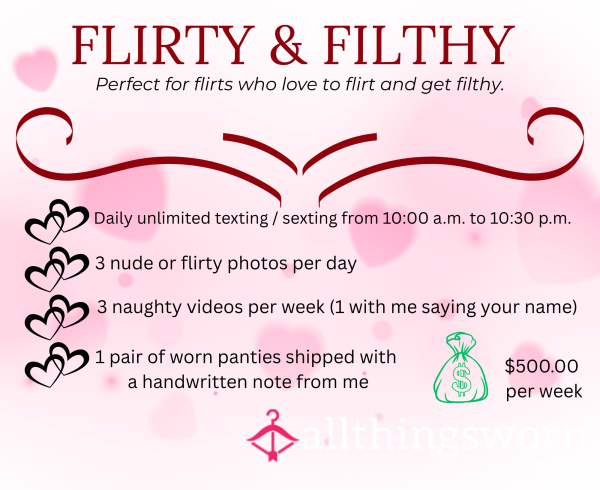 Flirty & Filthy