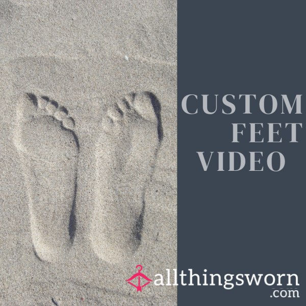 Custom Feet Video  Just The Way You Like It,  Toes To Soles