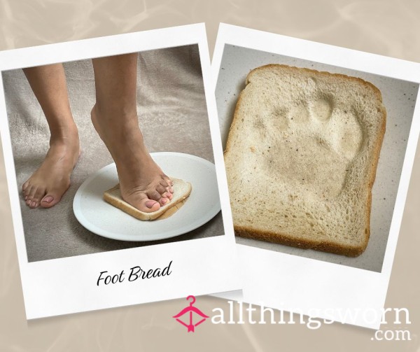Foot Bread - For The Filthy Boys Who Forget To Bring Lunch