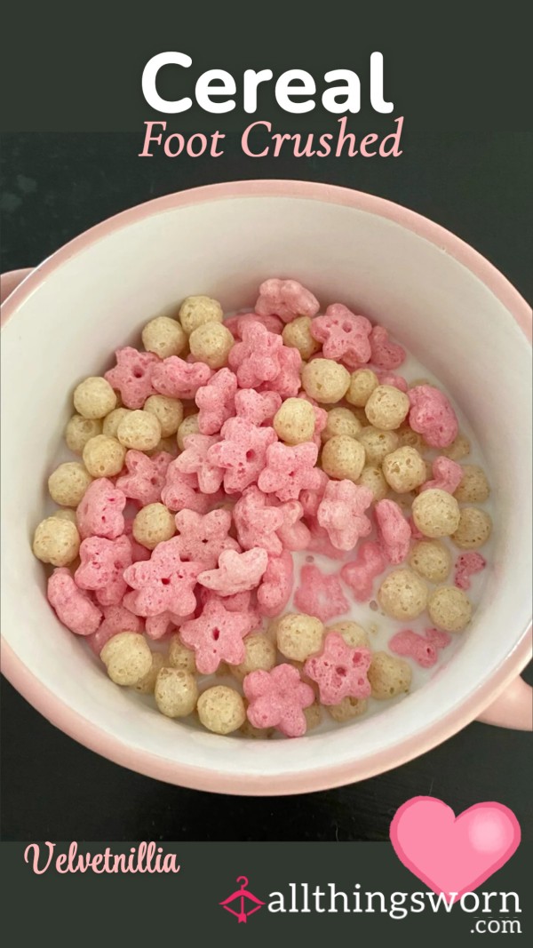 Foot Crushed Cereal💕