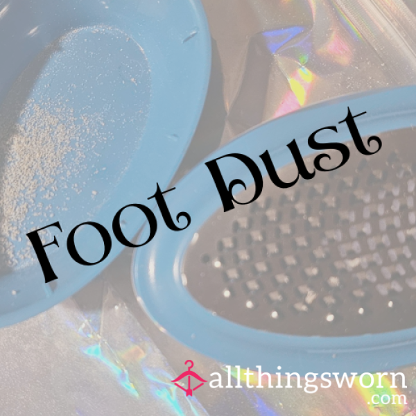 Foot Dust