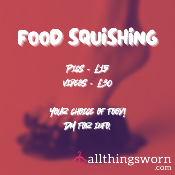 Foot Food Squishing