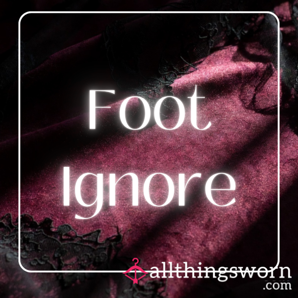Foot Ignore