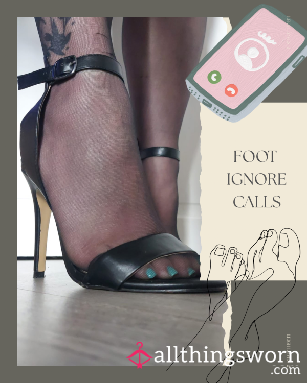 Foot Ignore Call