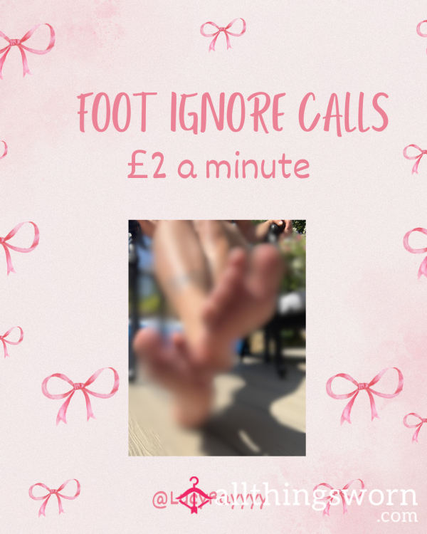 Foot Ignore Calls 😈❤️