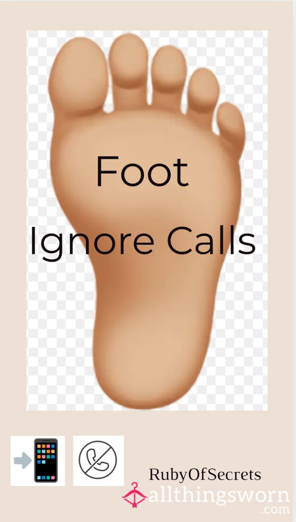 Foot Ignore Calls