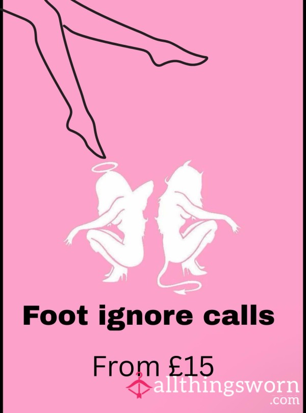 Foot Ignore Calls
