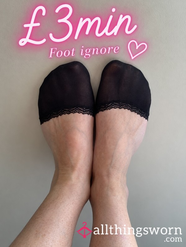 Foot Ignore £3/min 👣