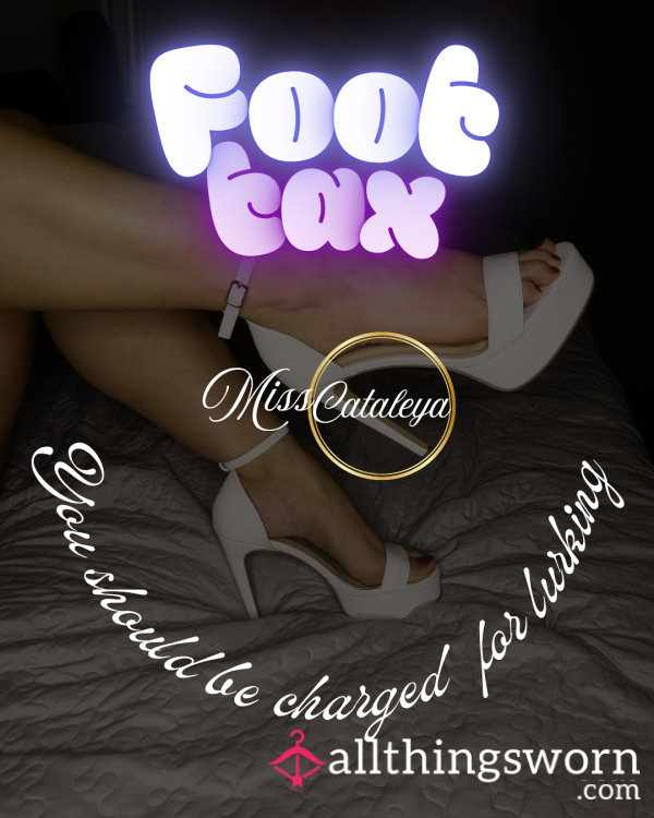 Foot Tax For Lurking