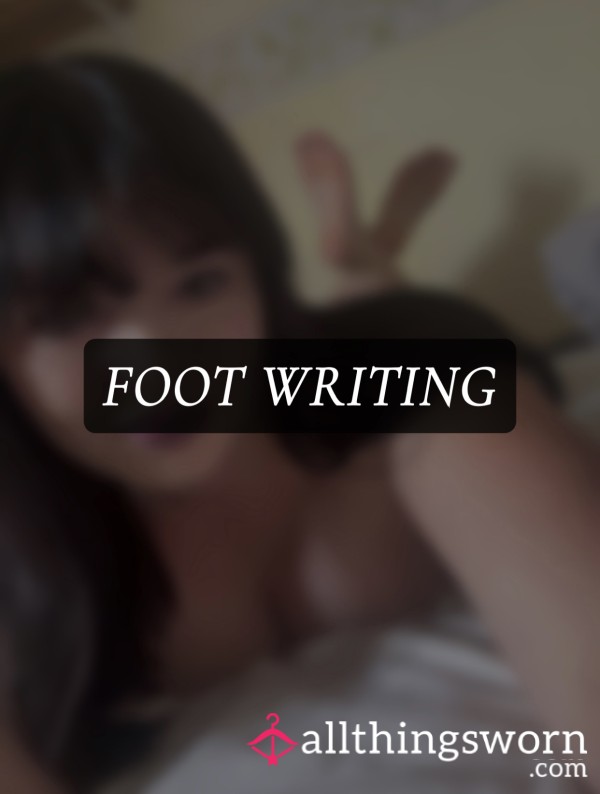 FOOT WRITING - Goddess’ Feet Writing Something Personalised To You.
