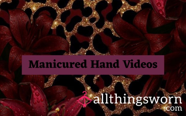 Freshly Manicured Hand Video ✨💞🫧