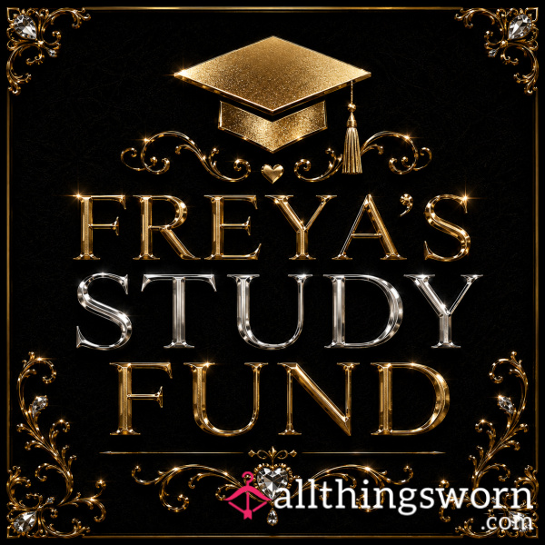 🎓 Freya’s Study Fund 🎓